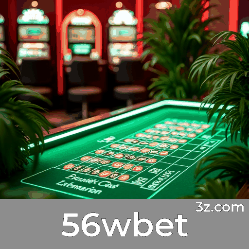 56wbet: Seu Cassino Online Seguro e Premiado